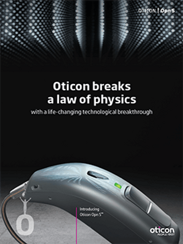 Oticon breaks a law of physics!