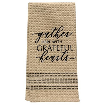 Gather Here With Grateful Hearts Dish Towel