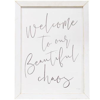 Welcome To Our Beautiful Chaos Framed Print 19.5X25.5 GJAXN199A By CWI Gifts