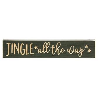 Jingle All The Way Engraved Sign 3.5" X 18" G13058