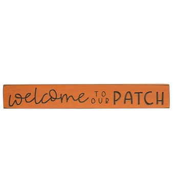 Welcome To Our Patch Engraved Sign 24" X 3.5" G9614 By CWI Gifts