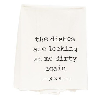 The Dishes Are Looking At Me Dirty Again Dish Towel G54115 By CWI Gifts