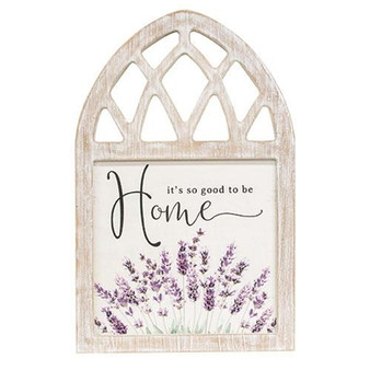It'S So Good To Be Home Lavender Wood Cathedral Sign G65257