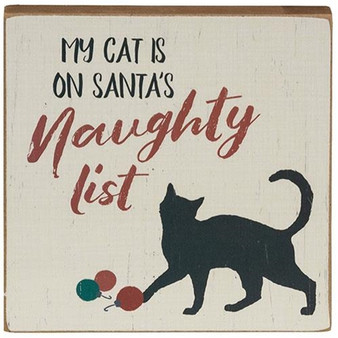*My Cat Is On Santa'S Naughty List Square Block G36272 By CWI Gifts
