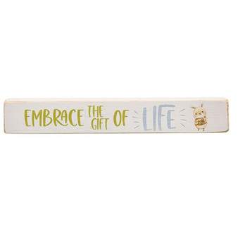 Embrace The Gift Of Life Painted Wood Block 12" GPR8002