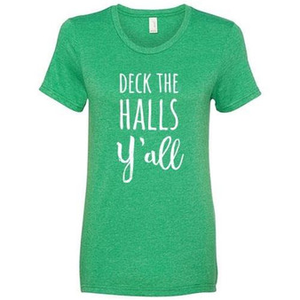 *Deck The Halls Y'All T-Shirt Heather Green Medium GL04M By CWI Gifts