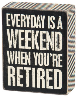 25211 Box Sign - Everyday Is Weekend - Set Of 2 (Pack Of 3)