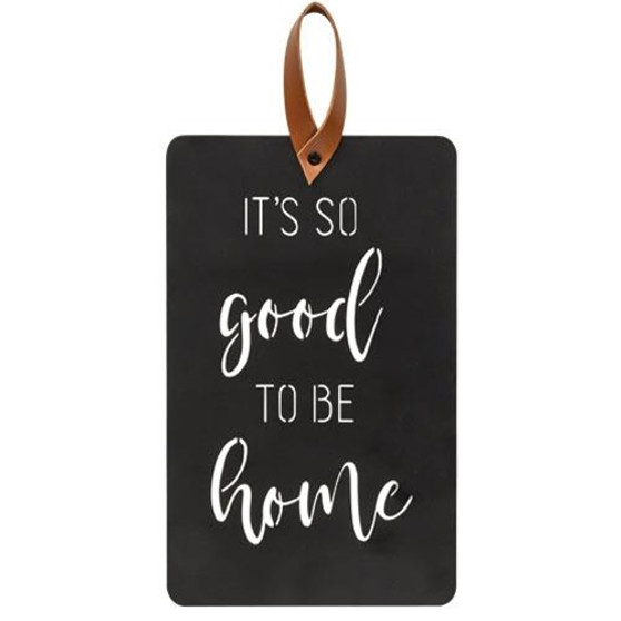 It'S So Good To Be Home Black Metal Cutout Plaque