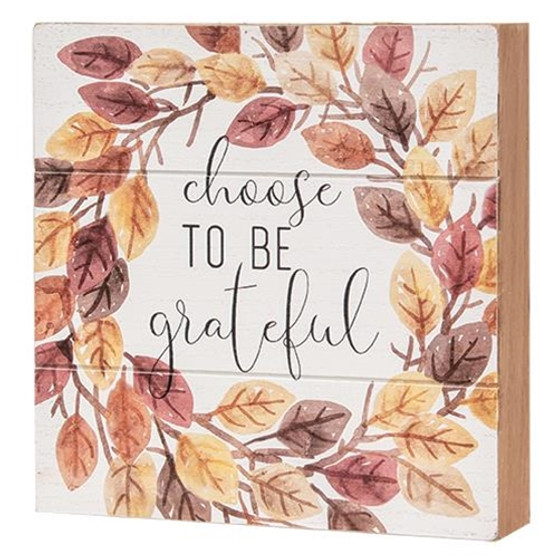 Choose To Be Grateful Pallet Box Sign G91023