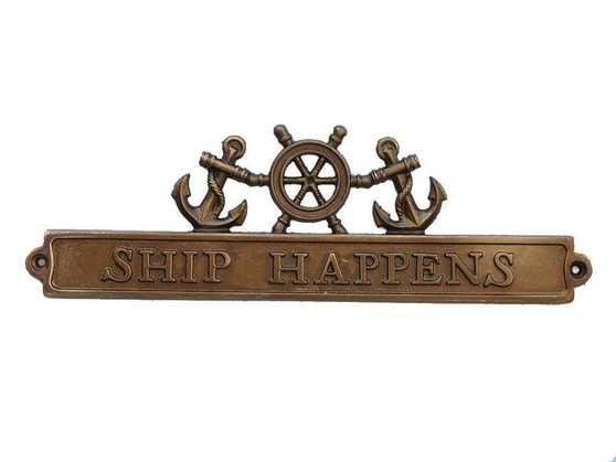 Antique Brass Ship Happens Sign With Ship Wheel And Anchors 12" MC-2263-AN