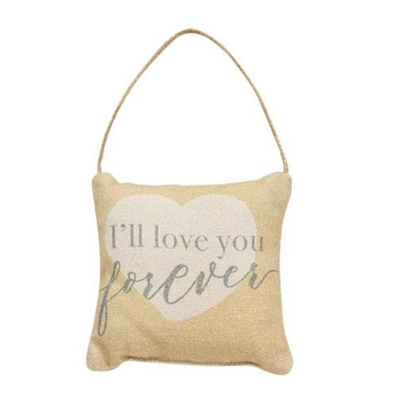 *I'Ll Love You Forever Pillow Ornament G54164 By CWI Gifts