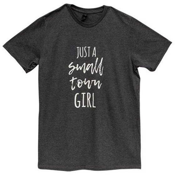 Just A Small Town Girl T-Shirt Heather Dk. Gray Medium GL111M