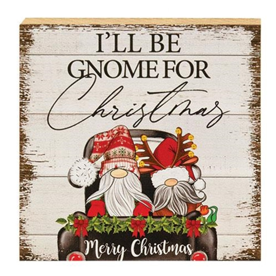 I'll Be Gnome For Christmas Square Block G25405