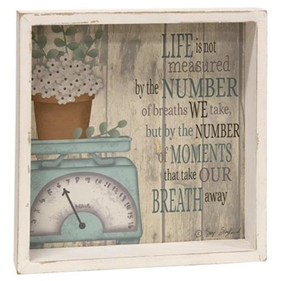 Life Is Not Measured Shadow Box Sign GB30104