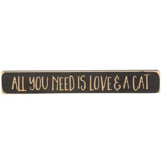 All You Need Is Love & A Cat Engraved Block 12"