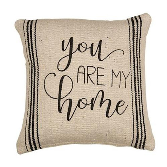You Are My Home Pillow G13257 By CWI Gifts