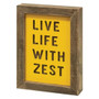Live Life With Zest Frame