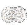 North Pole Skate Rentals Metal Sign G60367