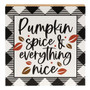 Pumpkin Spice & Everything Nice Square Block G24163