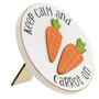 Keep Calm And Carrot On Mini Round Easel Sign 2 Asstd. (Pack Of 2) G36042
