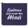 Eyebrows Speak Travel Bag 510642