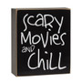 Scary Movies And Chill Box Sign G37311
