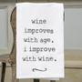 Wine Improves Dish Towel G28039 By CWI Gifts