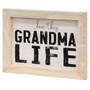 Grandma Life Framed Sign G34904