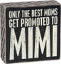 25163 Box Sign - Promoted To Mimi - Set Of 2 (Pack Of 3)