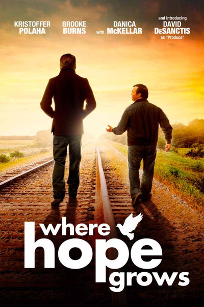 Where Hope Grows [Vudu HD]