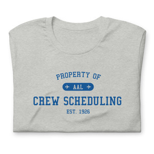 AAL Property of Crew Scheduling T-Shirt AAL Property of Crew Scheduling T-Shirt