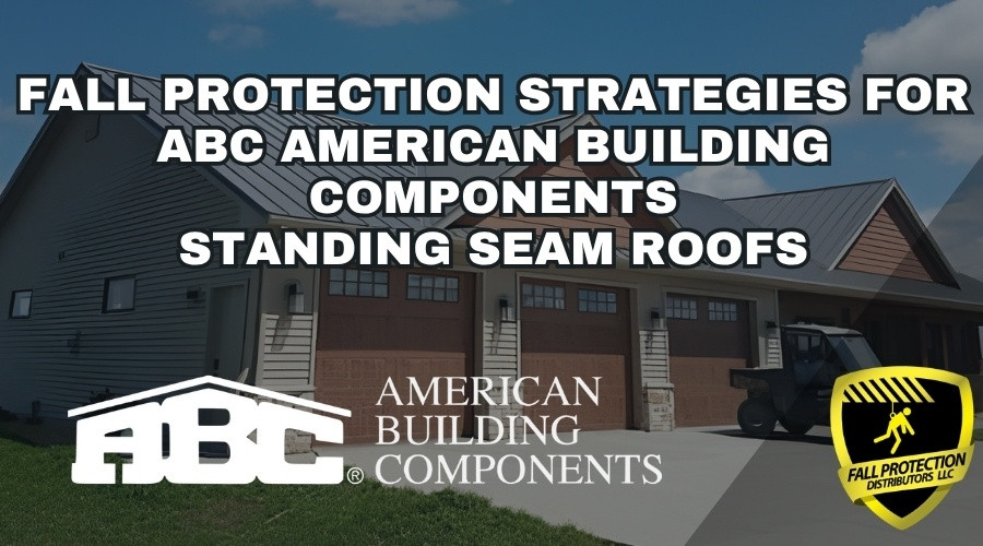Fall Protection For ABC Standing Seam Panels