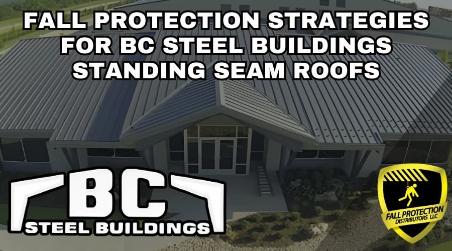Fall Protection For BC Steel Standing Seam Roofs