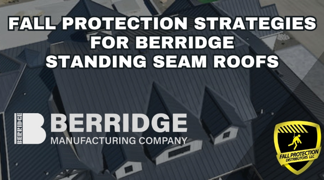 Fall Protection For Berridge Standing Seam Systems