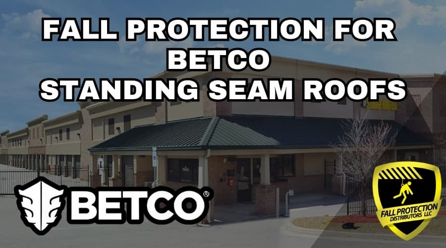 Fall Protection For Betco Inc Roofs