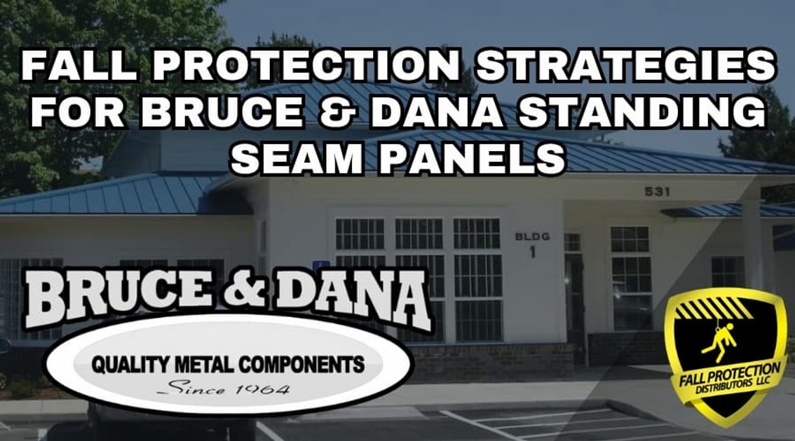 Fall Protection Strategies For Bruce & Dana SnapLock Panels 