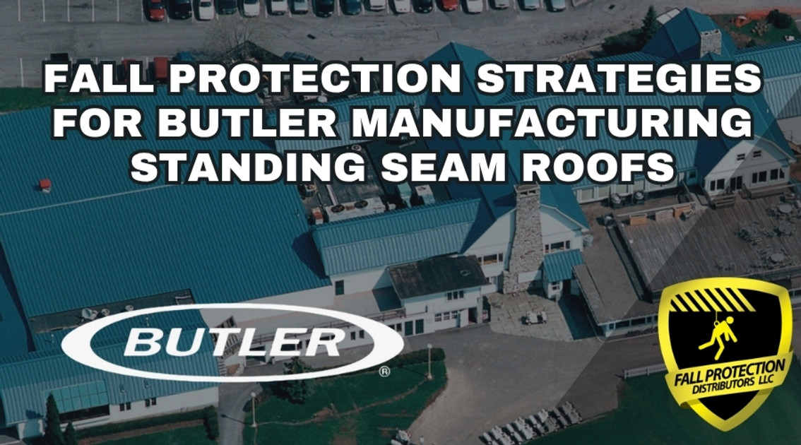 Butler MR-24, CMR-24, and VSR-II Roofs – Compatible Fall Protection