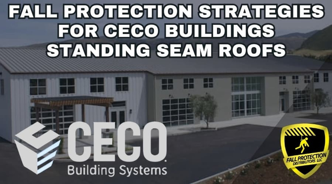 Fall Protection Solutions For Ceco Standing Seam Panels Fall Protection Solutions For Ceco Standing Seam Panels
