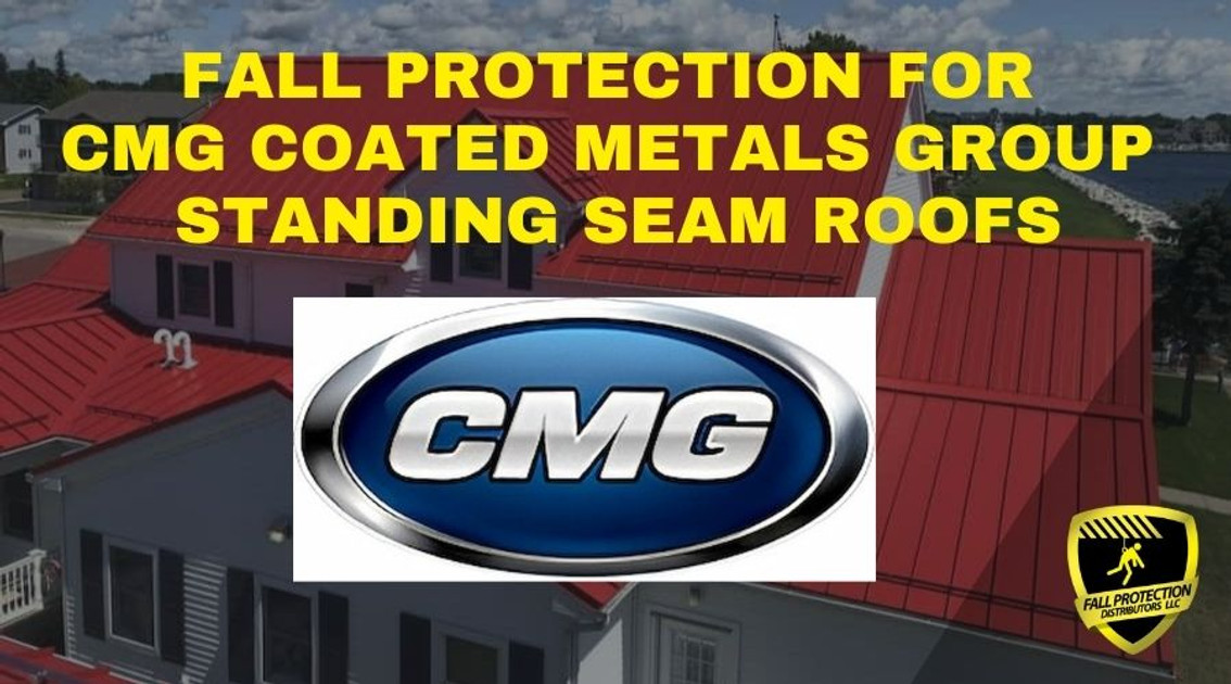 Fall Protection For CMG Standing Seam Roofs