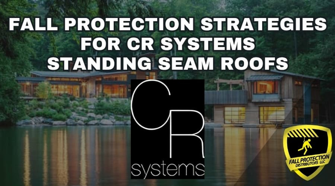 Fall Protection For CR Systems Standing Seam Panels