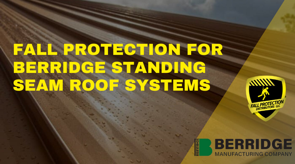 Fall Protection For Berridge Standing Seam Systems