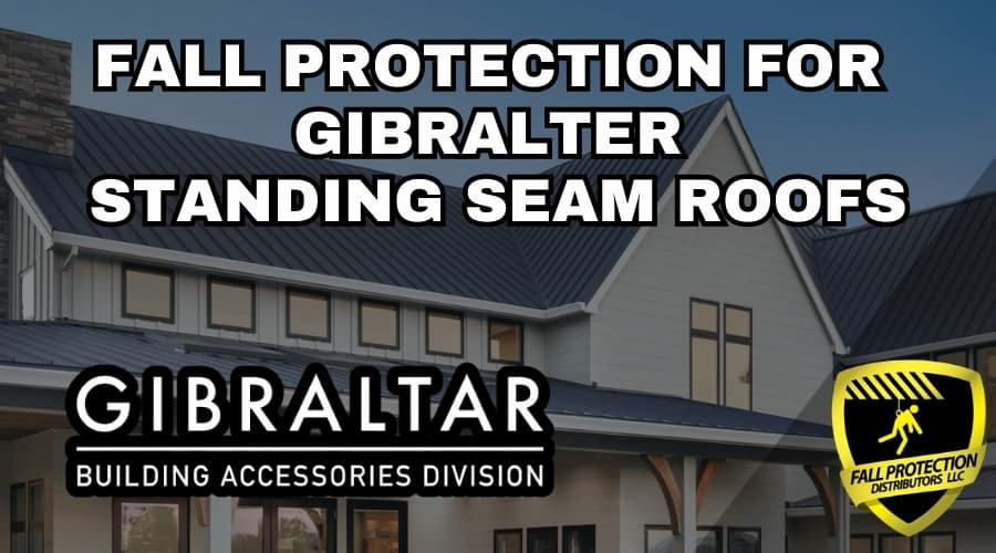 Fall Protection For Gibraltar Standing Seam Panels