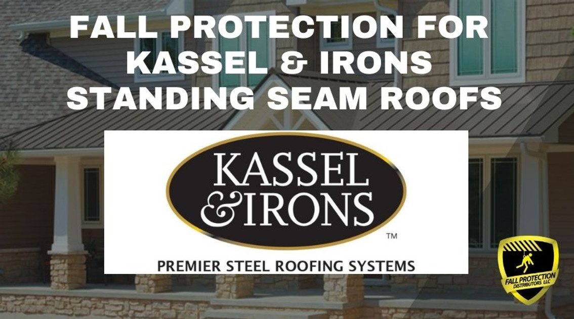 Fall Protection For Kassel & Irons Standing Seam Roofs