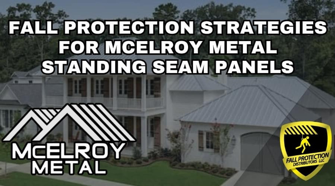 Fall Protection for McElroy Metals Panels