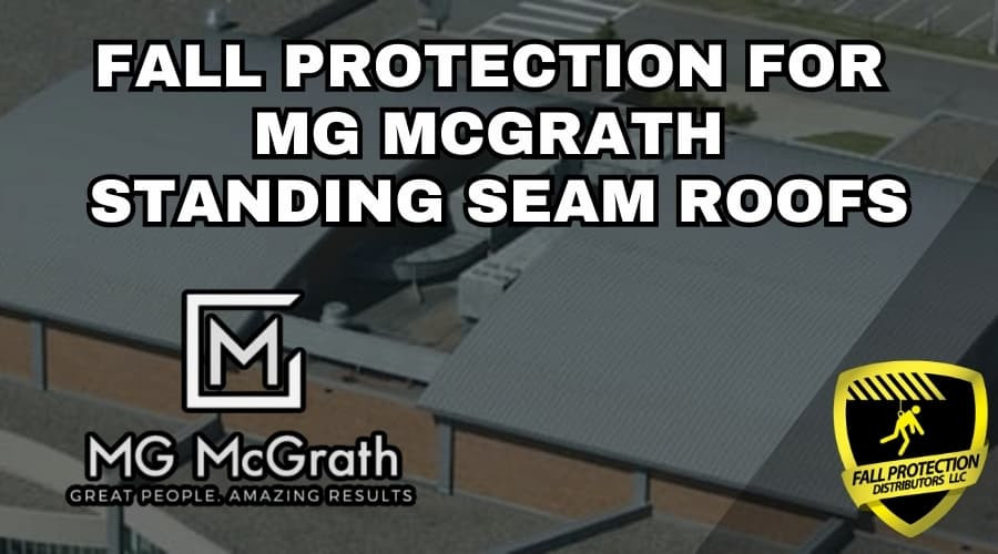Fall Protection For MG McGrath Standing Seam Panels