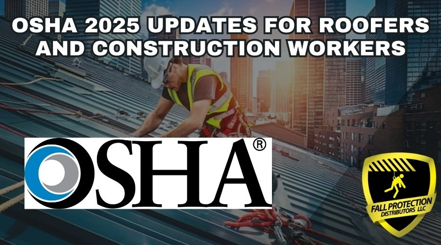 OSHA 2025 Updates For Roofers 
