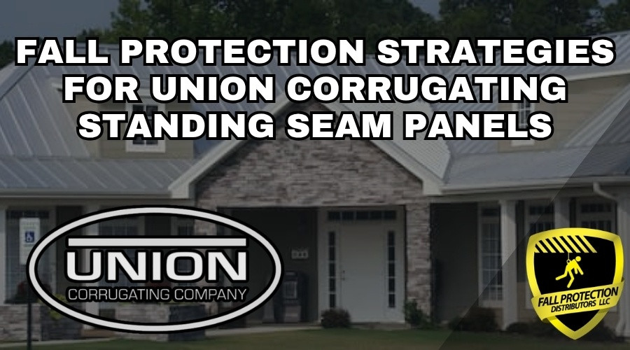 Fall Protection For Union Corrugating Standing Seam Roofs