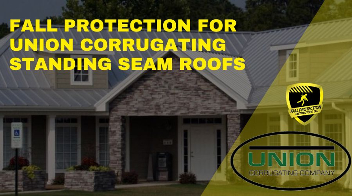 Fall Protection For Union Corrugating Standing Seam Roofs