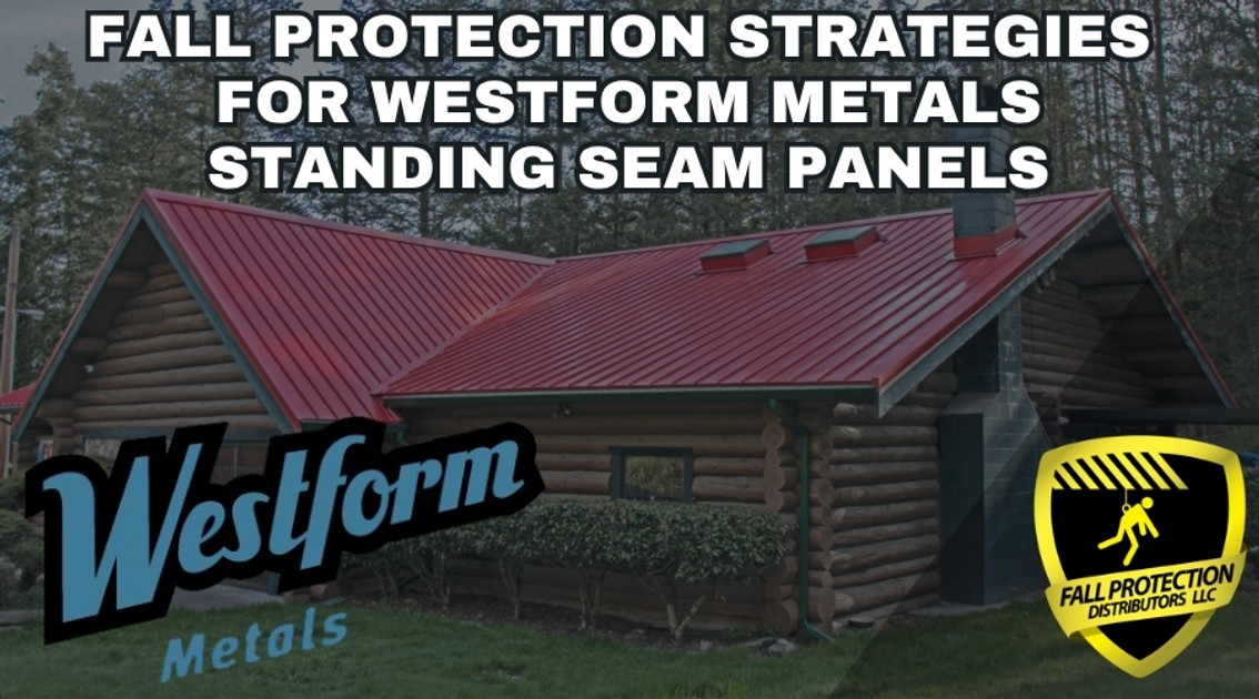 Fall Protection For Westform Metals Standing Seam Panels