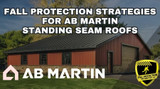 Fall Protection For AB Martin ABSeam Panels